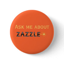 Ask me about Zazzle buttons