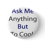 Ask Me Anything But To Cook Pins