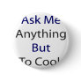 Ask Me Anything But To Cook Pins