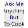 Ask Me Anything But To Cook Custom Letterhead