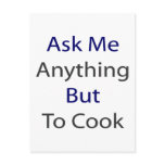 Ask Me Anything But To Cook Postcards