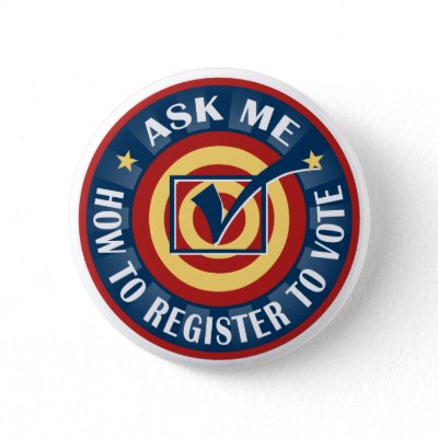 Ask me how to Register to Vote Button