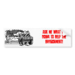 Ask me what I'm doing to help the environment! Bumper Stickers