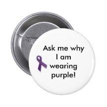 Ask me why I am wearing purple! Pin