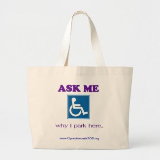 Ask Me Why I Park Here Bag