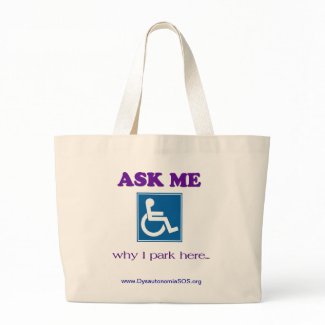 Ask Me Why I Park Here Bag