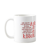 Ask, Seek, Knock Coffee Mugs