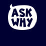 'Ask Why' Speech Bubble Slogan Dark T-shirt