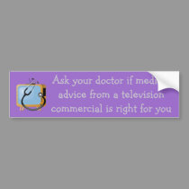 Ask your doctor bumper stickers