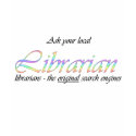 Ask your local librarian shirt