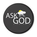AskGod!!! magnets