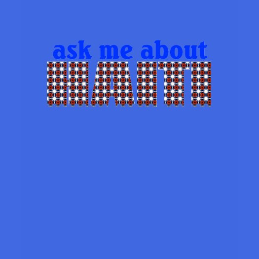 ask me about haiti 2