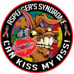 Asperger's Syndrome Can Kiss My Ass Photo Cutouts