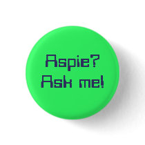 Aspie? Ask me! buttons by transguyjay Aspie? Ask me! buttons
