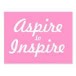 Aspire Inspire Motivational Postcard