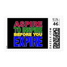 ASPIRE TO INSPIRE BEFORE YOU EXPIRE STAMPS