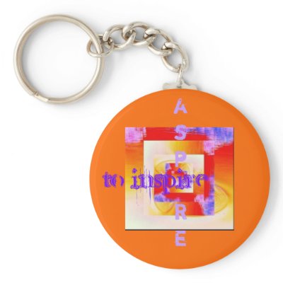 "Aspire to Inspire" Keychain by LdeCassanth