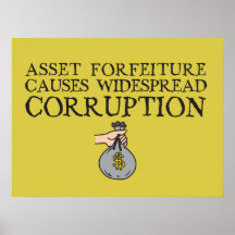 Asset Forfeiture Laws Cause Widespread Corrpution Print