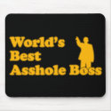 Asshole Boss mousepads by BoogieMonst Asshole Boss mousepads