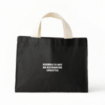 Asshole is not an alternative Lifestyle bags