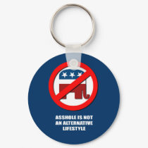 Asshole is not an alternative Lifestyle keychains