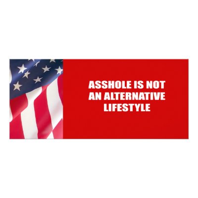 Asshole is not an alternative Lifestyle Personalized Rack Card by AntiRepublican