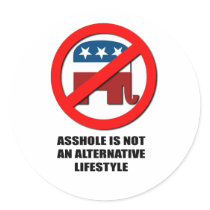 Asshole is not an alternative Lifestyle stickers