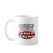 Assistant Principal...Big Deal Mug