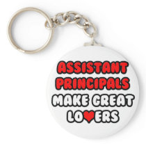 Assistant Principals Make Great Lovers keychains