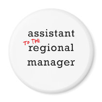 Assistant (to the) Regional Manager Refrigerator Magnet