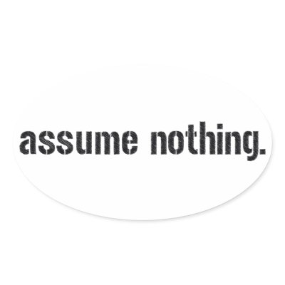 Assume Nothing. Oval Stickers by 321Outright