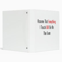 Assume That Everything Will Be On The Exam 3 Ring Binder