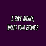 Asthma...Excuse?