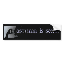 Asthma is Sexy! Black bumper stickers by PrinClem Asthma is Sexy! Black bumper stickers