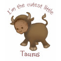I'm the cutest little Taurus kid's T-shirt
