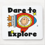 Astronaut Dare to Explore Tshirts and Gifts Mouse Pad