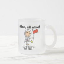 Astronaut Mine All Mine t-shirts and gifts Mug