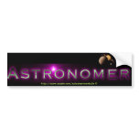 "Astronomer" Bumper Stickers