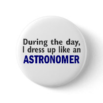 Astronomer During The Day Pin