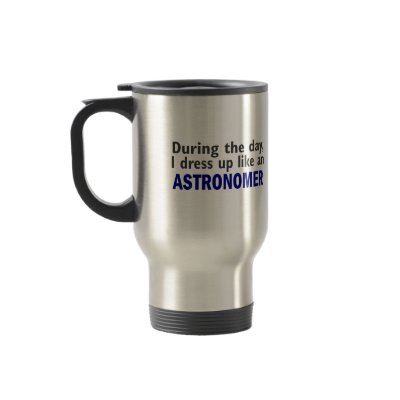 Astronomer During The Day Coffee Mugs by professiongifts