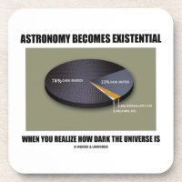 Astronomy Becomes Existential When Realize Dark Drink Coaster