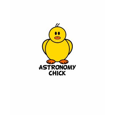 Astronomy Chick Tshirts by chicktshirts8