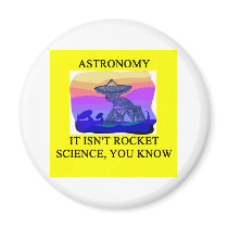 astronomy isn't rocket science magnets