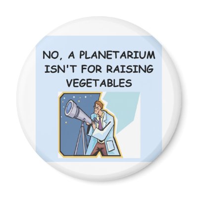 ASTRONOMY planetarium joke Refrigerator Magnets by jimbuf
