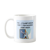 ASTRONOMY planetarium joke Coffee Mug