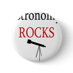 Astronomy Rocks Pin
