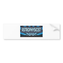 Astrophysicist Marquee bumper stickers