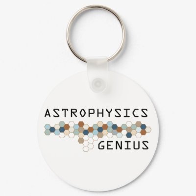 Astrophysics Genius Key Chains by itsallhot