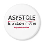 Asystole Medical Humor Fridge Magnet