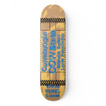 At Cowabungia State or COW State We Are HUNG Loose Skate Board